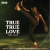 7inch Record TOBI LARK  THE DAVE  DARRELL BAND  True True Love  True True Love CITY103 Kent Select 2025 UK SoulFunk