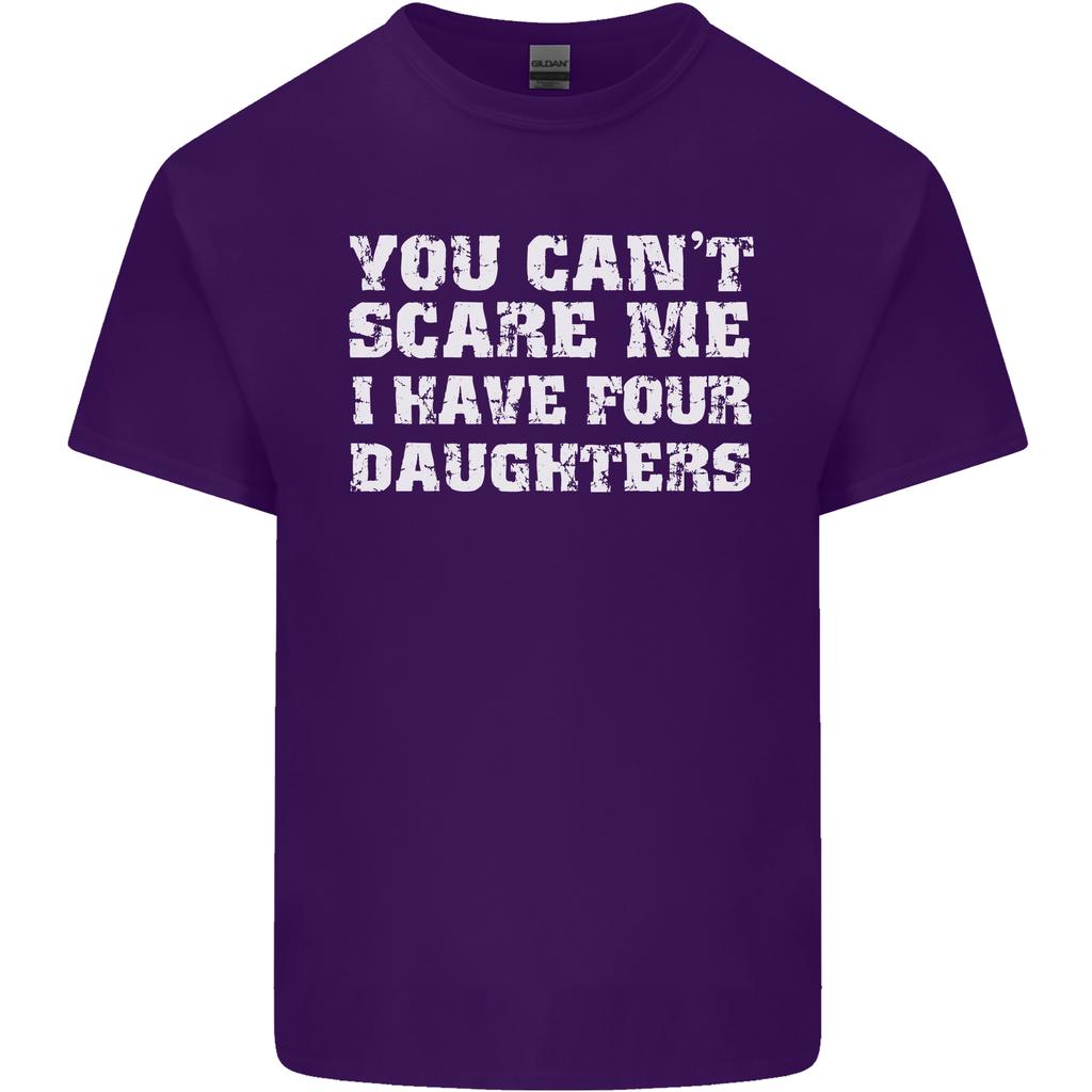 You Cant Scare Four Daughters Fathers Day Unisexs Light Cotton TShirt