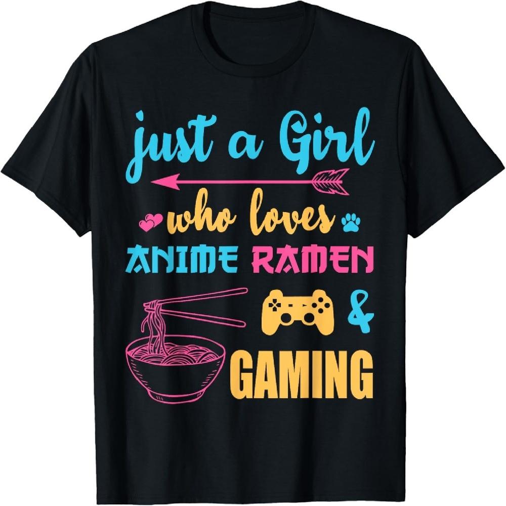 Just a Girl Who Loves Anime Ramen And Gaming tee T-Shirt XXXXXL чёрный