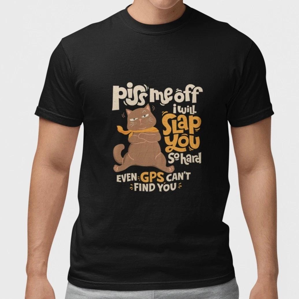 Funny Angry Cat T-Shirt Piss Me Off Slap You Joke Graphic Tee Gift for Cat Lover L