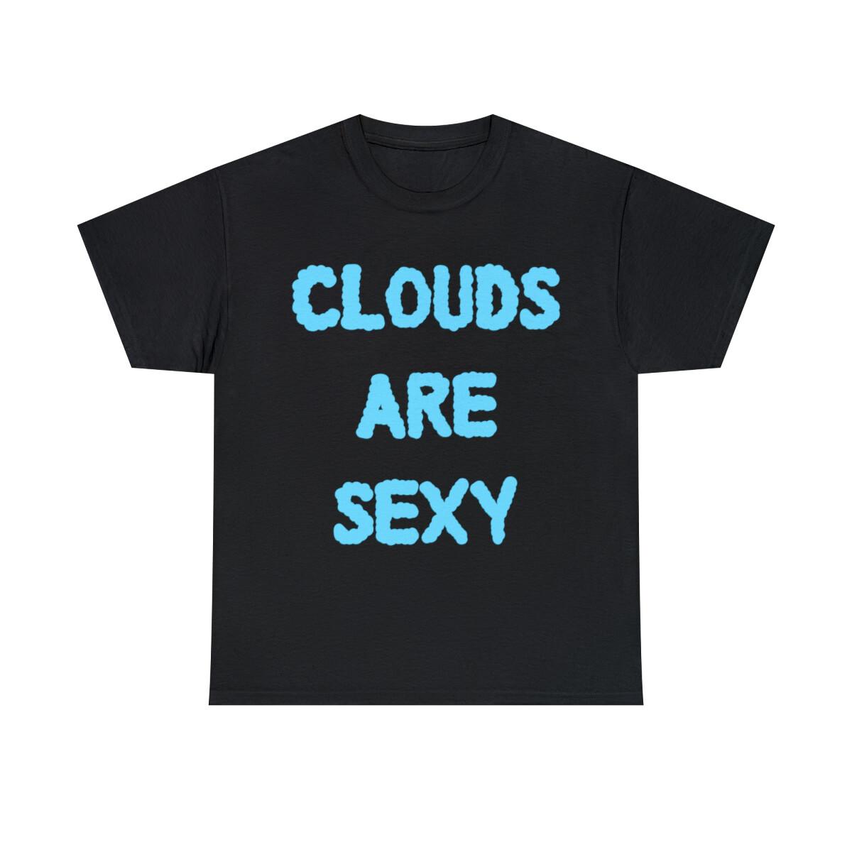 Clouds Are Sexy Graphic Tee Shirt, S-5XL L