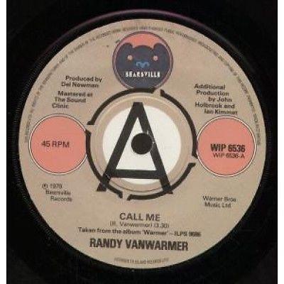 

7inch Record RANDY VANWARMER - Call Me WIP6536PROMO Bearsville 1979 UK Rock Used