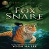 Rick Riordan Presents Fox Snare by Yoon Ha Lee Hardback Book 9781368081818