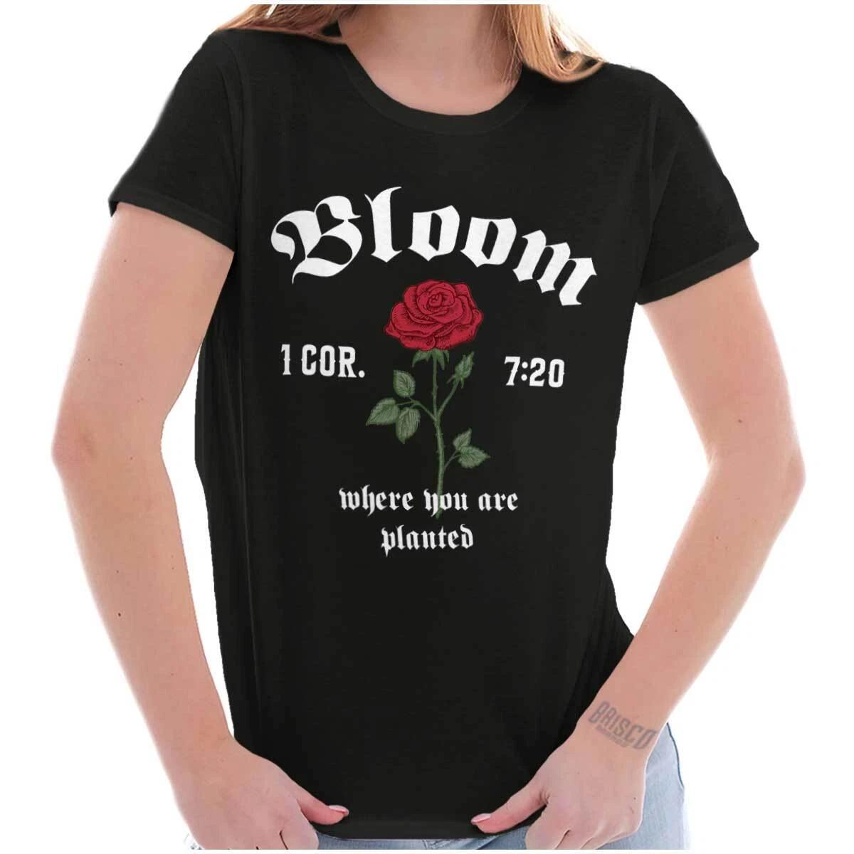 Inspirational Bloom Where You Are Planted Graphic T Shirts for Women T-Shirts S
