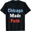 Chicago Made Punk T-Shirt T-Shirt