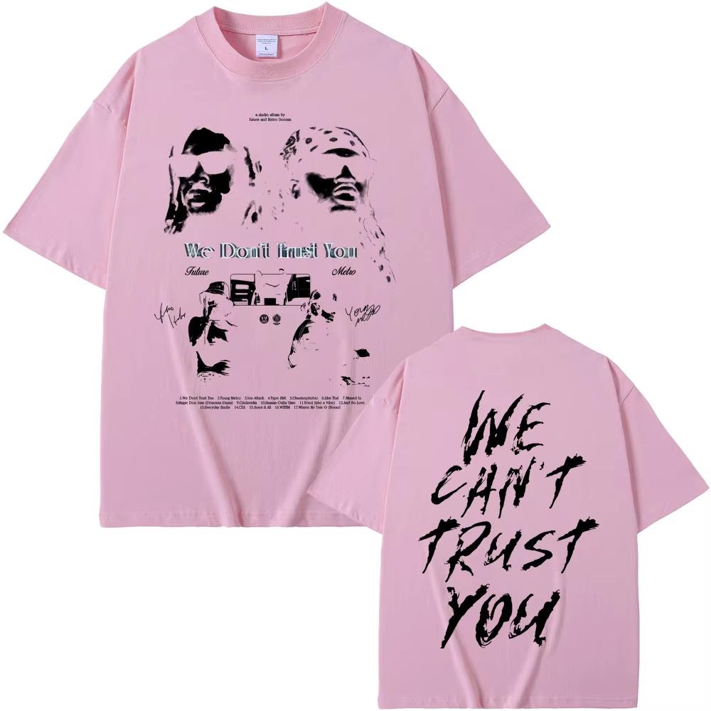 Rapper Future & Metro Boomin We Don't Trust You Graphic Print Men's Hip‑Hop Fashion Street‑Popular Crew Neck T-shirt