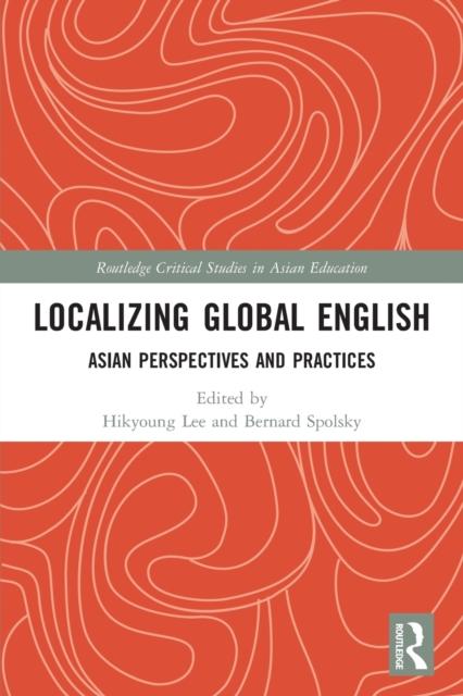 Kniha Localizing Global English : Asian Perspectives and Practices
