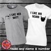 I Like Her Butt - I Like His Beard Matching T-shirts, Honeymoon, Funny, Couples