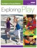 The Spotlight On Young Children: Exploring Play Book