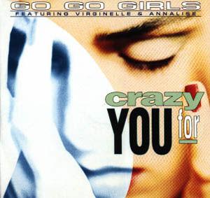 

12inch Record GO GO GIRLS, VIRGINELLE & ANNALISE - Crazy For You DOUB1006 Double Rec. 1992 Italy Dance & Electronica Used