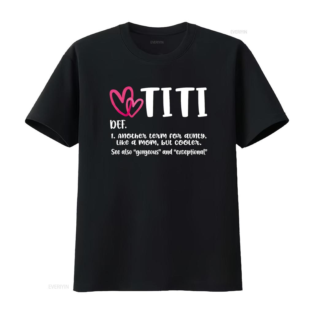 Titi Definition Best Aunt Ever s For Grandma Gigi Nini T Shirt vintage Washed Breathable Unisex homme Soft