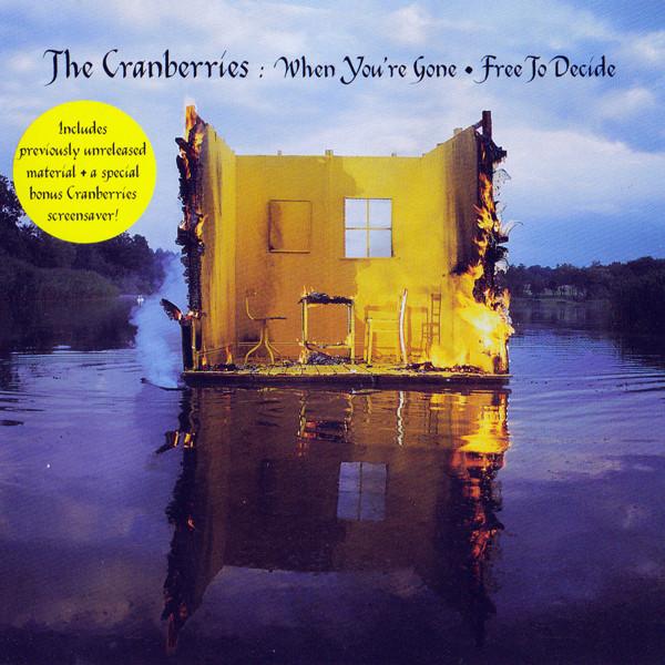 CD CRANBERRIES When Youre Gone Free To Decide 4228548252 Island Records 1996 Канада Танцевальная Электроника Б/у