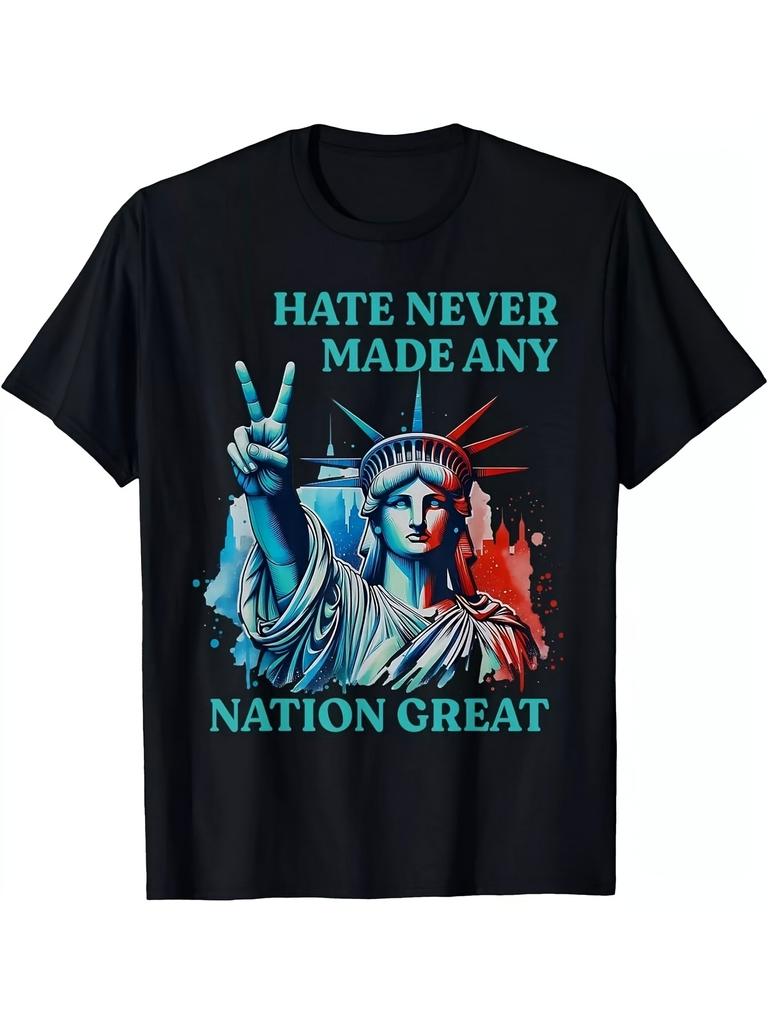 Unisex T-shirt Hatred Has Never Built a Great Nation Tshirt Statue of Liberty Peace Gesture Design Striking Retro P