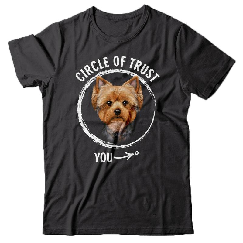 Short Sleeves  Cotton Cool T-Shirt Circle Of Trust - Yorkshire Terrier - Yorkie Gift For Dog Lover Design Your Own T Shirt