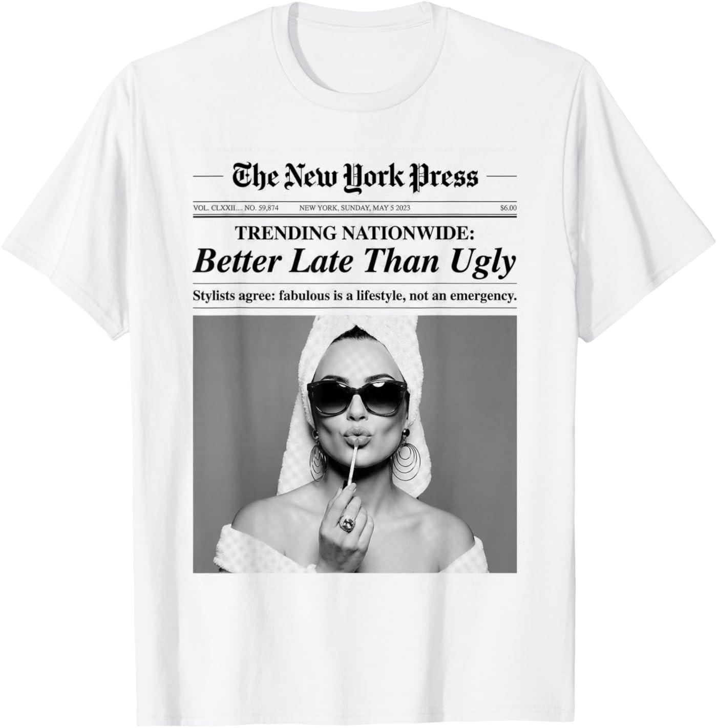 Better Late Than Ugly T-Shirt S разноцветный