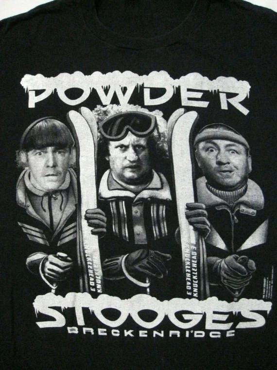 Powder Breckenridge Skiing  Three Stooges Shirt Black Unisex S-5XL 1H0711 Unisex T-Shirt XXXL