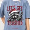 Lets Get Trashed T Shirt Racoon Christmas Sarcastic Animal Santa Hat Funny Vintage Stretched Streetwear Casual Unisex