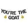 You're the Goat Banner Funny Happy Birthday Goat Decorations Greatest of All Time Graduation Retirement Party Supplies