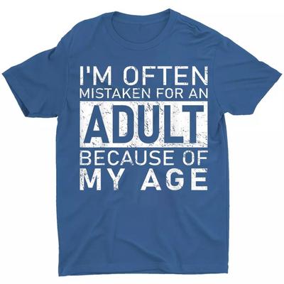 Ich werde oft für einen Erwachsenen gehalten, weil ich so alt bin. Lustiges Unisex-T-Shirt