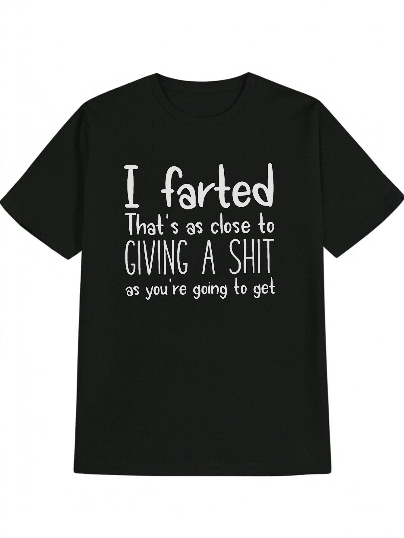 Humorous I Farted Graphic T-shirt - Black with White Text Print XXL