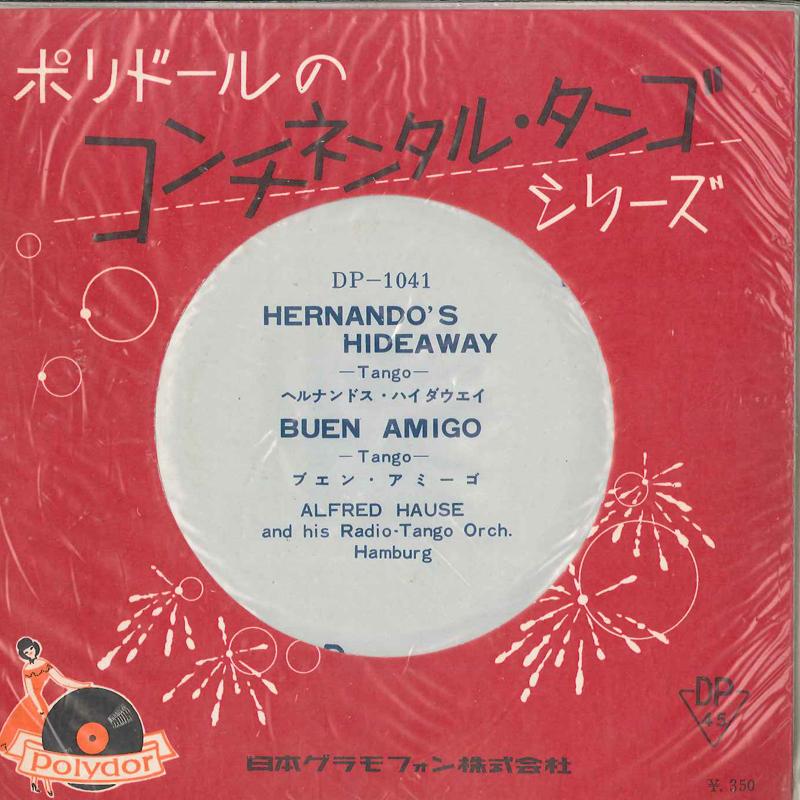 7inch Record ALFRED HAUSE & HIS RADIO TANGO ORCH - Hernando's Hideaway / Buen Amigo DP1041 POLYDOR Japan Latin Used