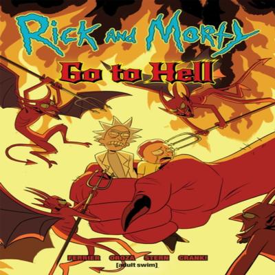 Rick and Morty Go To Hell by Ryan Ferrier Paperback Book 9781620108222