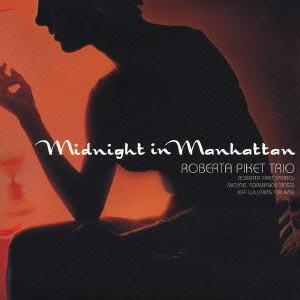 

CD ROBERTA PIKET TRIO Midnight In Manhattan MECJ2001 Meldac Jazz 2001 Japan ObiJazz Used