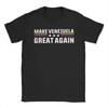 MakeVenezuelaGreatAgain Tee Shirt for Unisex Women Fashion T Shirts  100 Cotton Clothing