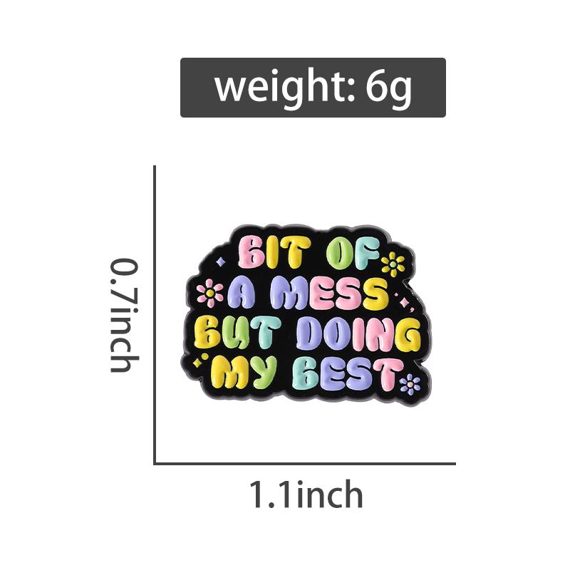 Text Quotes Enamel Pins Custom GIT OF A MESS BUT DOING MY BEST Brooches Lapel Badges Clothes Jewelry Gift for Friends