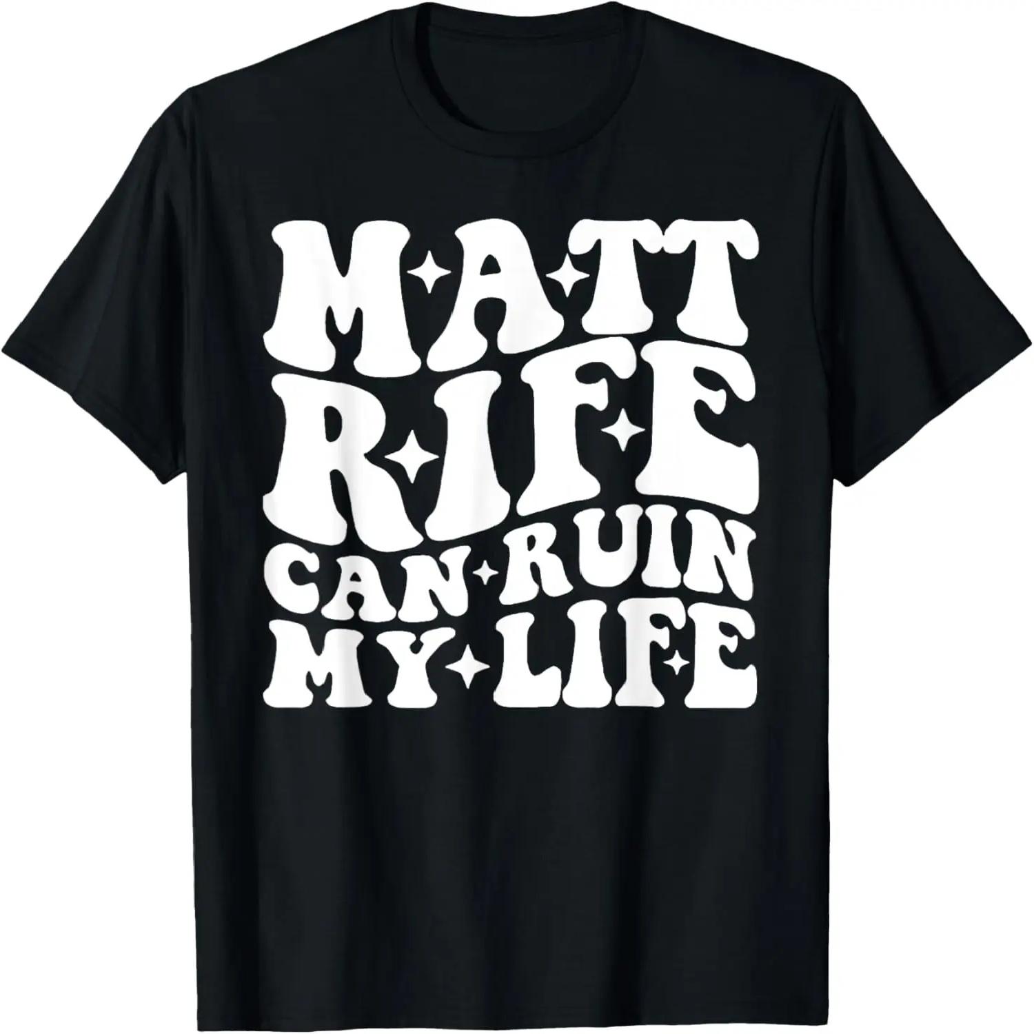 Matt Rife Can Ruin My Life T-Shirt S