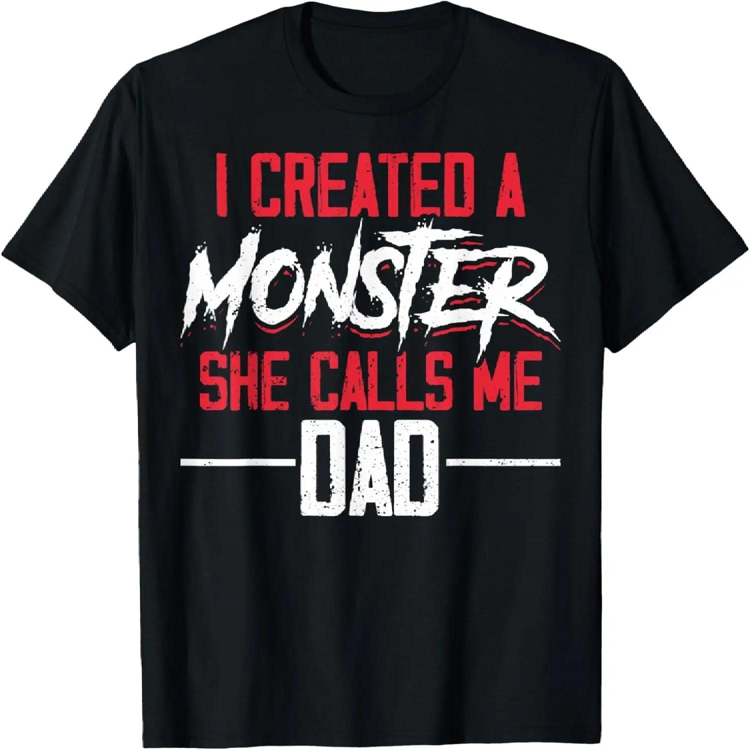 Funny She Calls Me Dad I Created A Monster She Calls Me Dad T-Shirt XXXXXL разноцветный