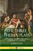 Raamat The Three Theban Plays : Antigone - Oedipus the King - Oedipus At Colonus