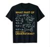 Physics Equations Humor What Part Of T-shirt