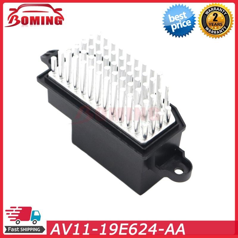 Car Blower Fan Motor Heater Resistor AV11-19E624-AA For Ford Transit Wagon B-Max Ecosport Tourneo 1752060 158329 AV1119E624AA