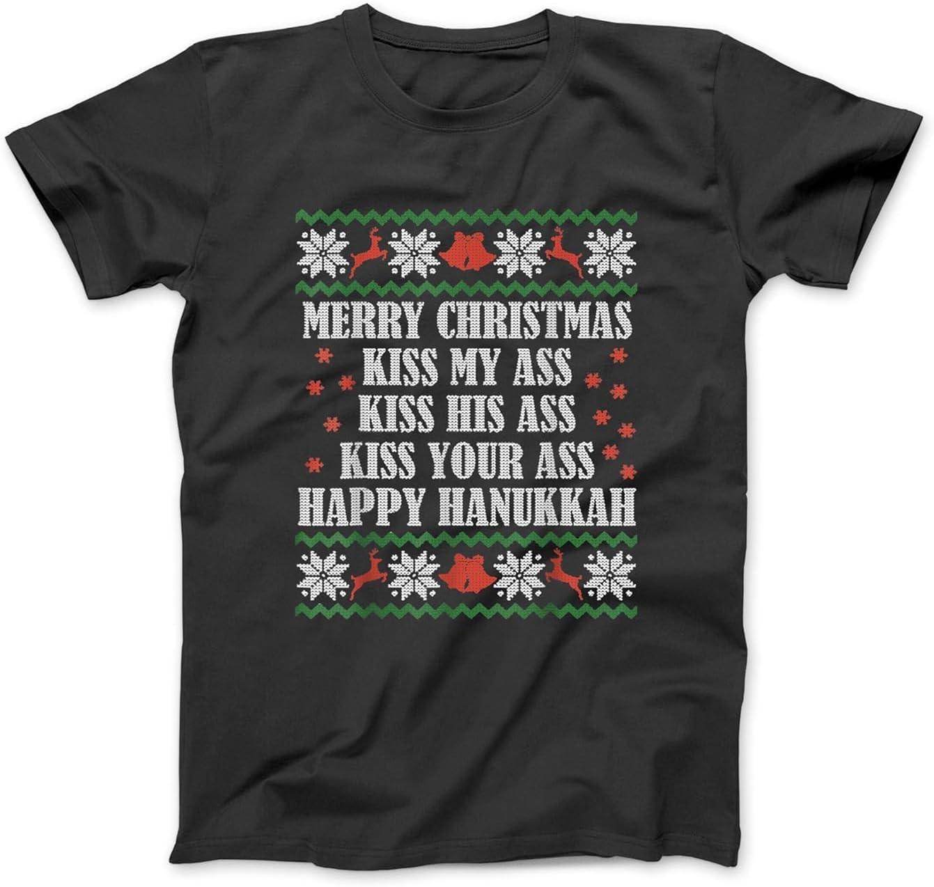 С Рождеством Поцелуй Мою Задницу Его Задницу Твою Задницу Счастливой Хануки Футболка DEC Мужская Женская Худи, Свитшот Лонгслив Черный XXXXXL чёрный