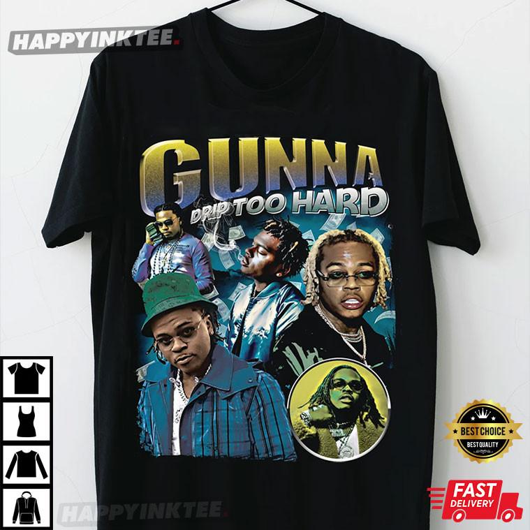 Gunna Drip Too Hard Hip Hop T-Shirt For Men and Women S-5XL Shirt Cotton VA780 Unisex T-Shirt M