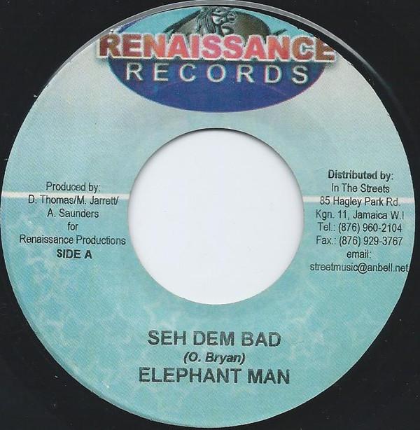 

7inch Record ELEPHANT MAN - Seh Dem Bad NONE Renaissance Rec 2004 Jamaica Reggae, Ska & Dub Used