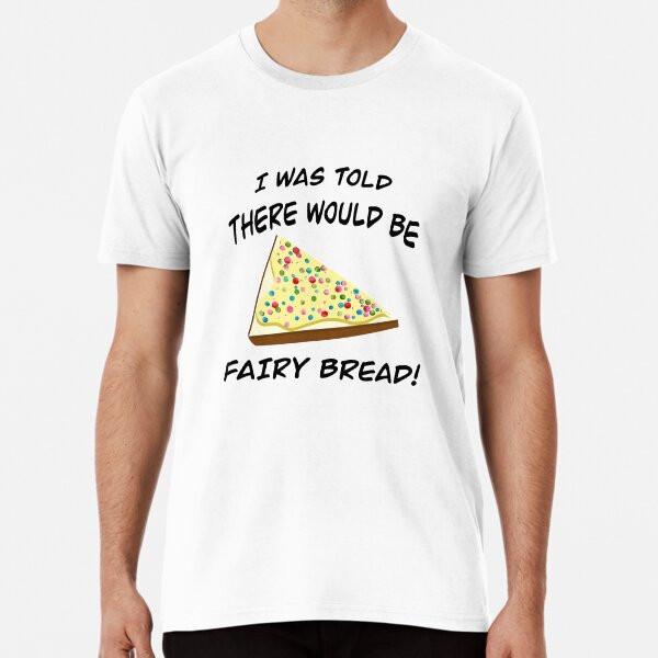 Fairy Bread Premium T-Shirt S to 5XL Made in the AU/USA T-Shirt