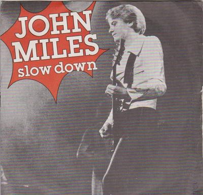 7inch Record JOHN MILES - Slow Down F13709 Decca 1976 UK Rock Used