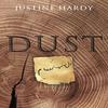Dust by Justine Hardy Paperback Book 9781736597538