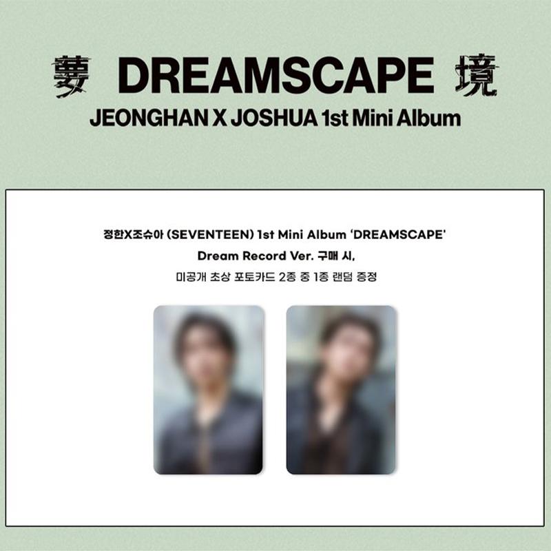 [Išankstinis užsakymas] JEONGHAN X JOSHUA (SEPTYNIOJI) 1-asis mini albumas [DREAMSCAPE] Dream Record vers.(Ribotas) (Nauda internete)