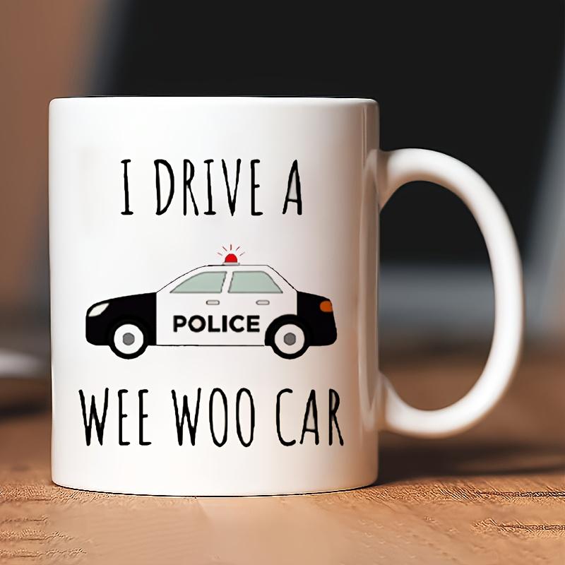 Humorous Police-Themed Mug, Ideal For Officers, Featuring A Wee Woo Car Design, Perfect For Graduation Gifts Ceramic Coffe 301-400ml белый