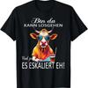 Bin Da Kann Losgehen Und Ja Es Eskaliert Eh Kostm Party T Shirt Vintage Homme Casual Designer Clothes Soft Slightly