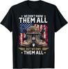 We Owe Them All Partiotic Veterans Day Memorial Day US Flag Unisex T-Shirt