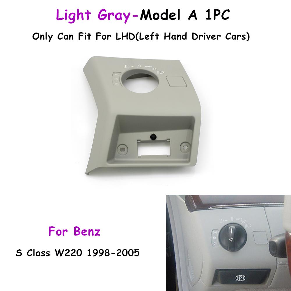 W220 LHD Car Front Dashboard Headlight Switch Control Cover Trim For Mercedes Benz S Class S430 S350 S280 S500 S600 1998-2005