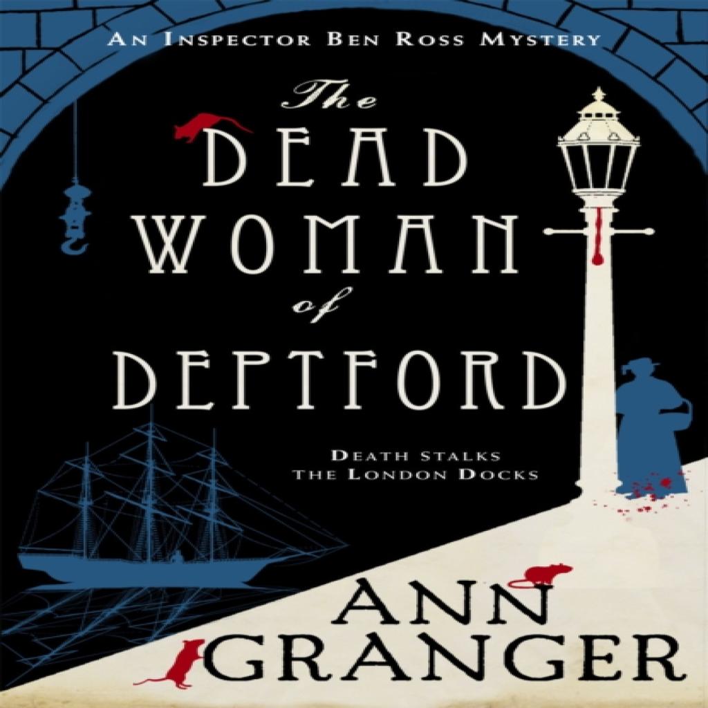 The Dead Woman of Deptford Inspector Ben Ross mystery 6 by Ann Granger Paperback Book 9781472204547