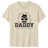Best Daddy In The World TShirt Fathers Day Gift Unisexs Unisexs