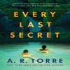 Every Last Secret by A. R. Torre Paperback Book 9781542020190