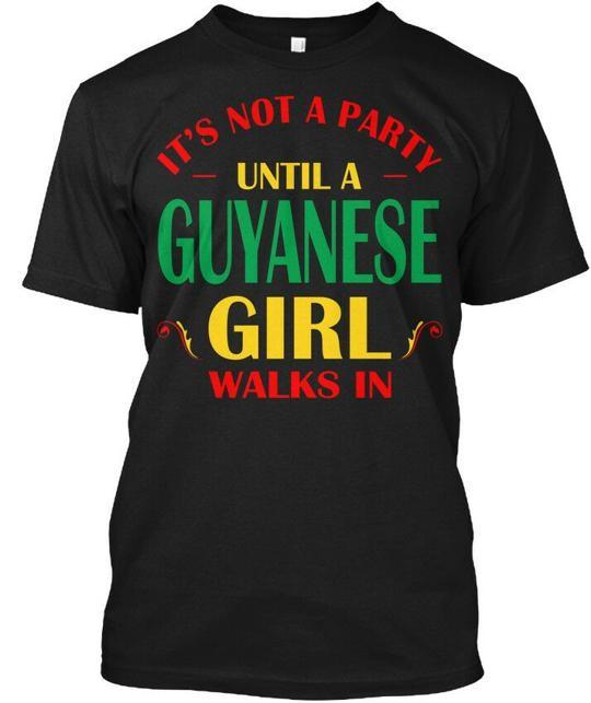 Not Party Until Guyanese Girl Walks In T-Shirt Made in the USA Size S to 5XL L