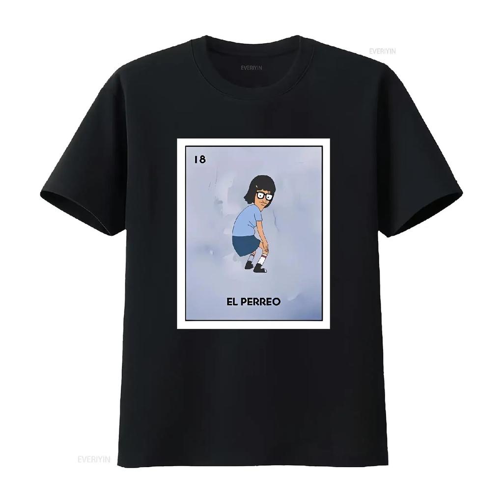 El Perreo Mexican Loteria T Shirt Twerk Tina Belcher Funny Spanish Adult in Joke vintage Washed homme graphic Soft streetwear